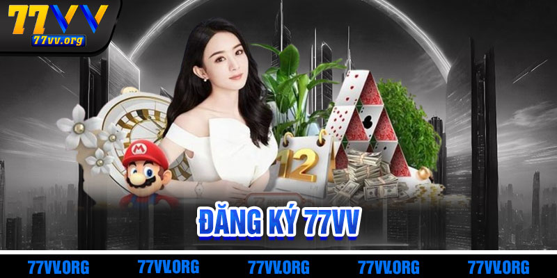 Đăng Ký 77vv