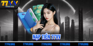 Nạp Tiền 77vv
