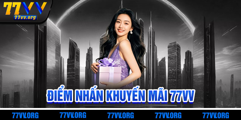 Khuyến Mãi 77vv - Điểm Nhấn Của Nền Tảng Cá Cược